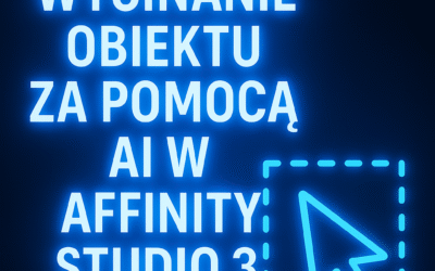 Wycinanie obiektu za pomocą AI w Affinity Studio 3 — szybki i praktyczny poradnik WebFlux