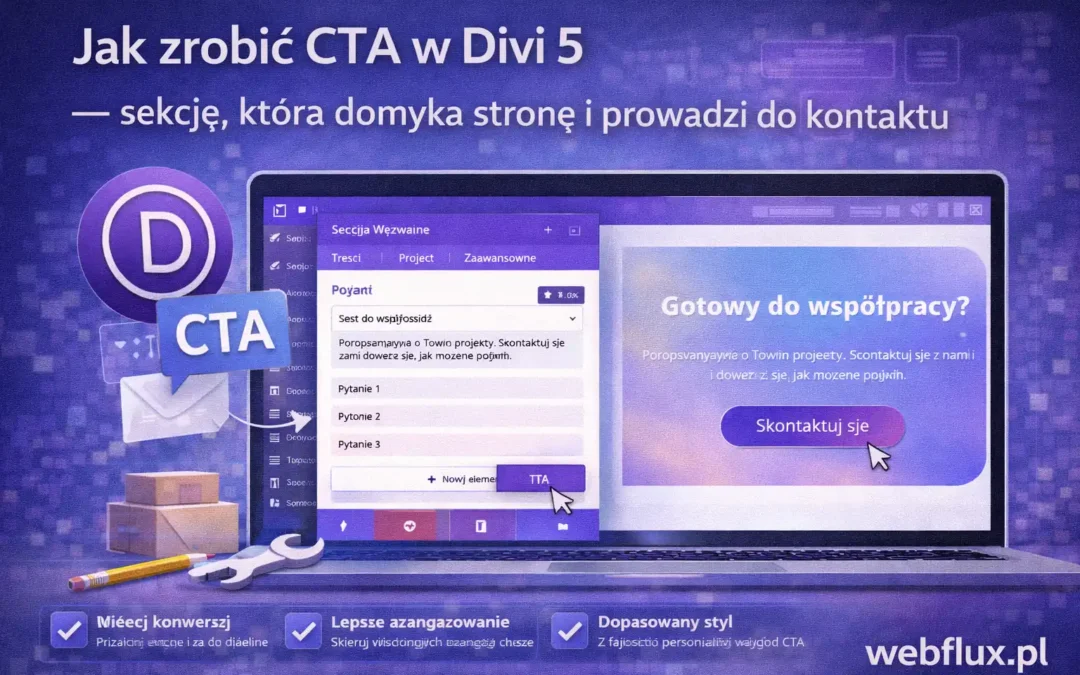 Jak zrobić CTA w Divi 5 — sekcję, która domyka stronę i prowadzi do kontaktu