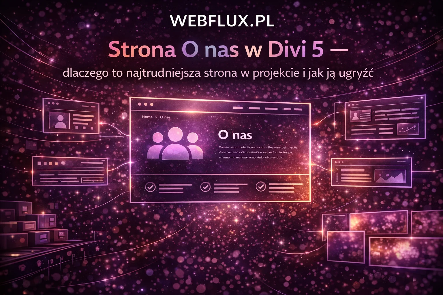 Strona O nas w Divi 5 — dlaczego to najtrudniejsza strona w projekcie i jak ją ugryźć Strona O nas w Divi 5 — dlaczego to najtrudniejsza strona w projekcie i jak ją ugryźć