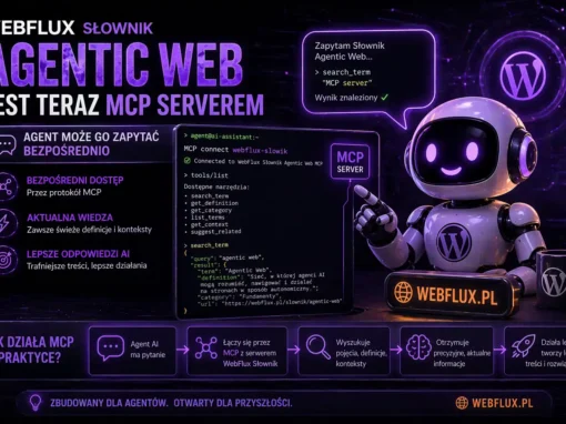 WebFlux Słownik Agentic Web jest teraz MCP serverem — agent może go zapytać bezpośrednio